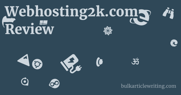 Webhosting2k.com Review 1 by