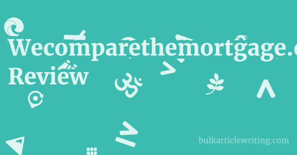 Wecomparethemortgage.co.uk Review 2 by Wecomparethemortgage.co.uk Review 1 by