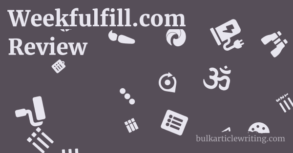 Weekfulfill.com Review 1 by
