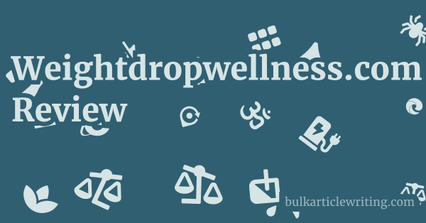 Weightdropwellness.com Review 1 by