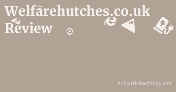 Welfarehutches.co.uk Review 1 by