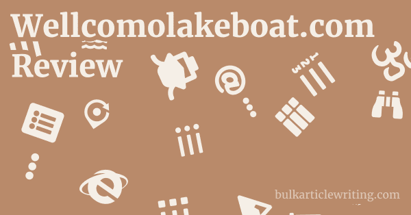 Wellcomolakeboat.com Review 1 by