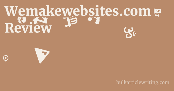 Wemakewebsites.com Review 1 by