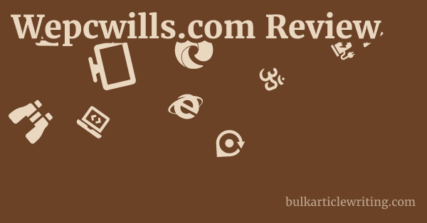 Wepcwills.com Review 1 by