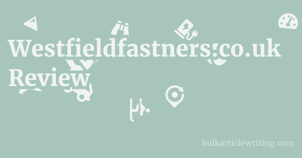 Westfieldfastners.co.uk Review 1 by