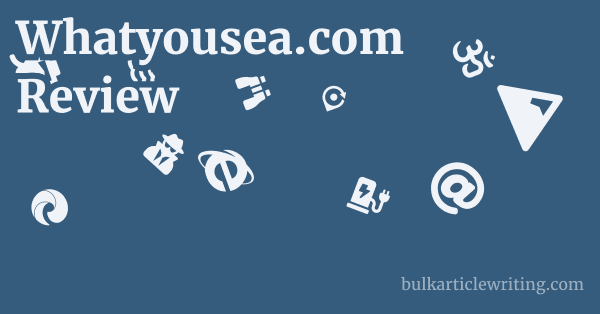 Whatyousea.com Review 1 by Partners