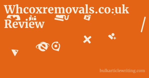 Whcoxremovals.co.uk Review 2 by Whcoxremovals.co.uk Review 1 by