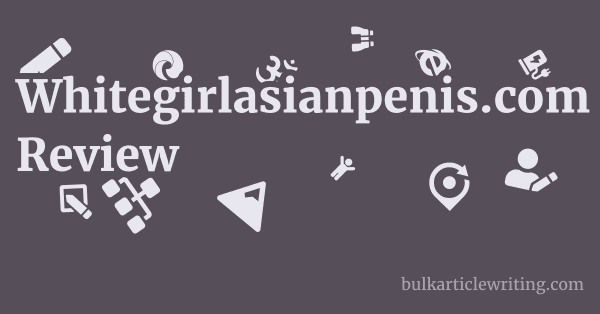 Whitegirlasianpenis.com Review 1 by