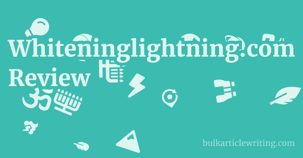 Whiteninglightning.com Review 1 by Partners
