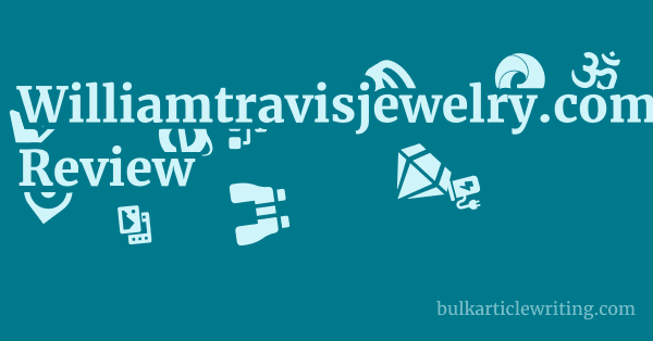 Williamtravisjewelry.com Review 1 by