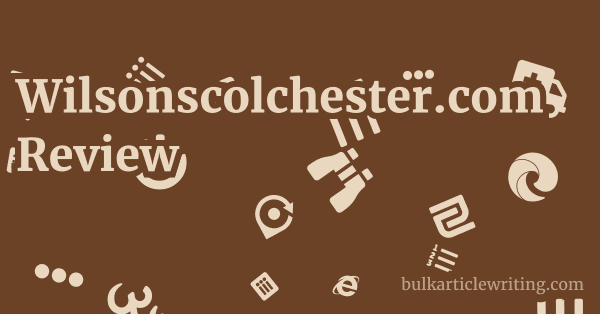 Wilsonscolchester.com Review 1 by