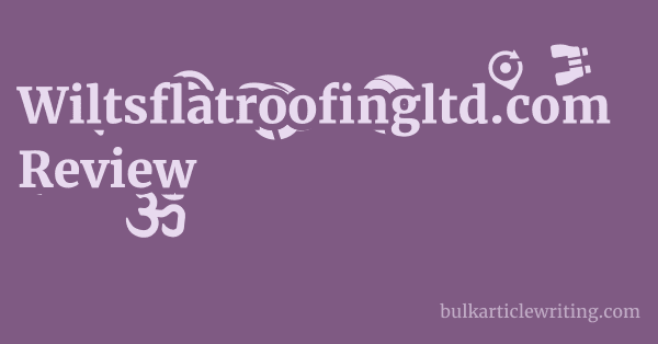 Wiltsflatroofingltd.com Review 1 by
