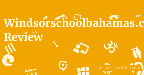 Windsorschoolbahamas.com Review 1 by