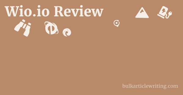 Wio.io Review 1 by