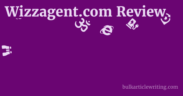 Wizzagent.com Review 1 by