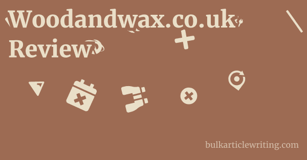 Woodandwax.co.uk Review 1 by Partners