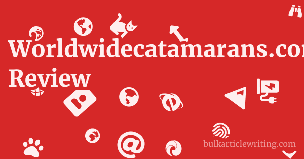 Worldwidecatamarans.com Review 1 by