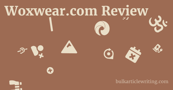 Woxwear.com Review 1 by