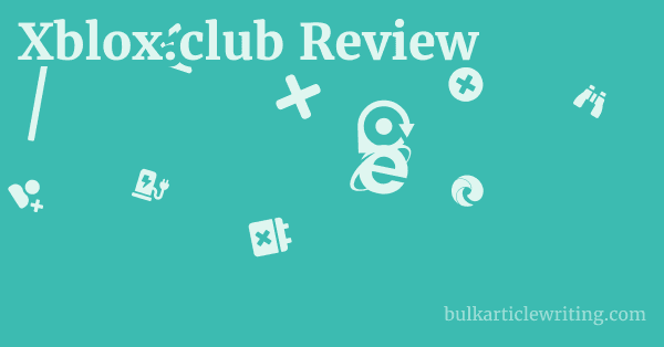 Xblox.club Review 1 by