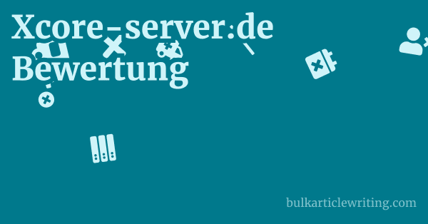 Xcore-server.de Bewertung 1 by