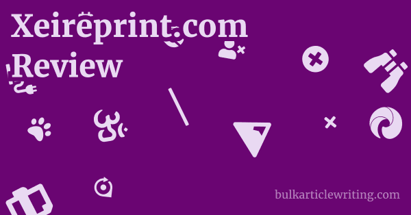 Xeireprint.com Review 1 by