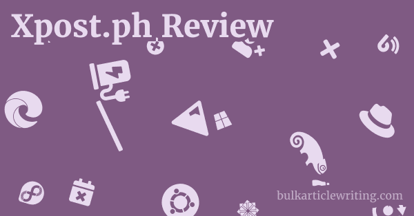 Xpost.ph Review 1 by