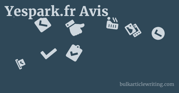 Yespark.fr Avis 1 by Partners