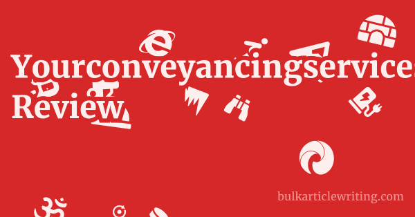 Yourconveyancingservices.com Review 1 by