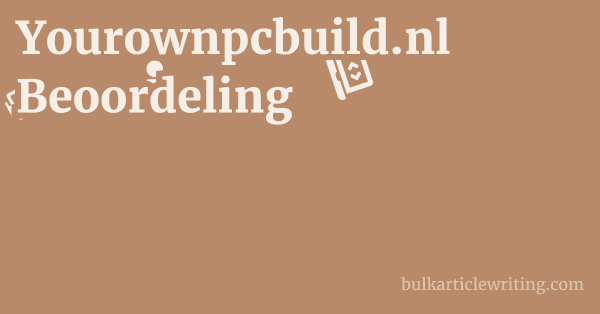 Yourownpcbuild.nl Beoordeling 1 by