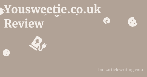 Yousweetie.co.uk Review 1 by