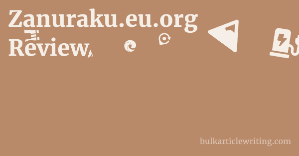 Zanuraku.eu.org Review 1 by