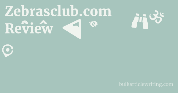 Zebrasclub.com Review 1 by
