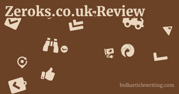 Zeroks.co.uk Review 1 by