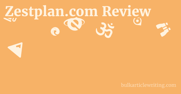 Zestplan.com Review 1 by