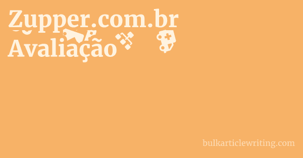 Zupper.com.br Avaliação