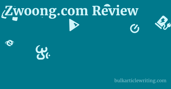 Zwoong.com Review 1 by