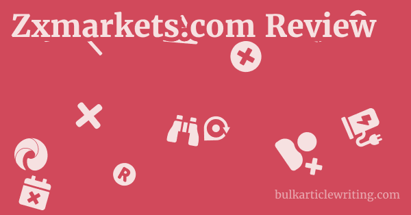 Zxmarkets.com Review 1 by